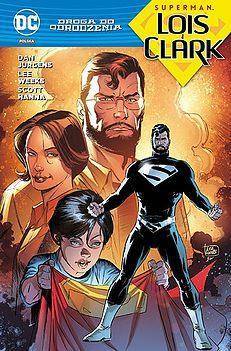 Odrodzenie - Droga do Odrodzenia: Superman - Lois i Clark