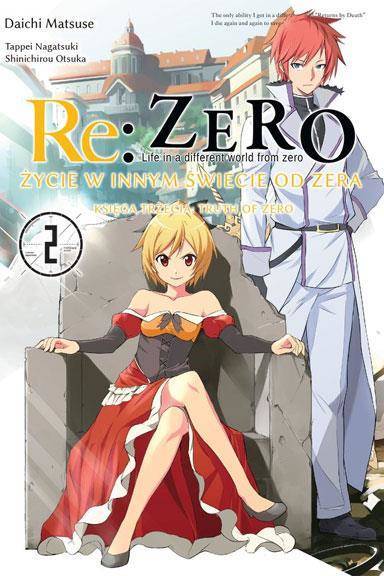 Re:Zero - Życie w innym świecie od zera. Księga 3: Truth of Zero tom 02