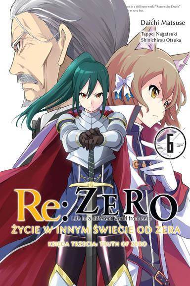 Re:Zero - Życie w innym świecie od zera. Księga 3: Truth of Zero tom 06