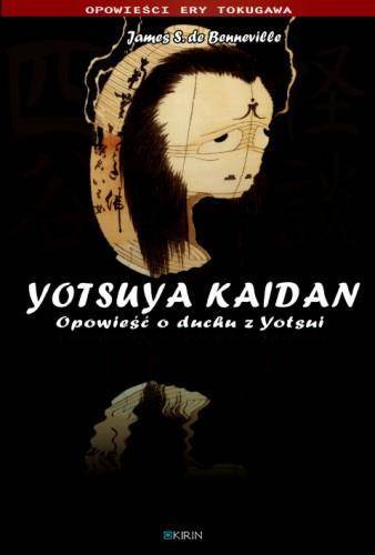 Yotsuya Kaidan. Opowieść o duchu z Yotsui